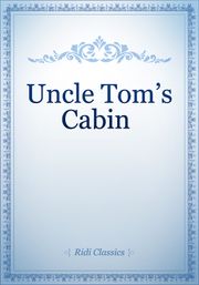 Uncle Tom’s Cabin