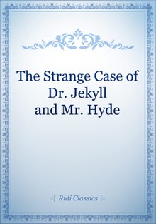 The Strange Case of Dr. Jekyll and Mr. Hyde