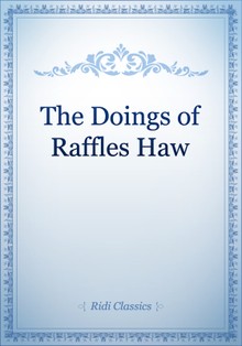 The Doings of Raffles Haw