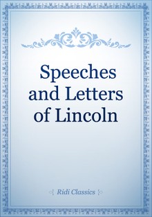 Speeches and Letters of Lincoln