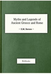 Myths and Legends of Ancient Greece and Rome 표지 이미지
