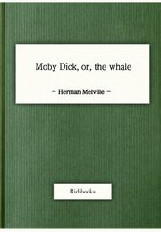 Moby Dick, or, the whale