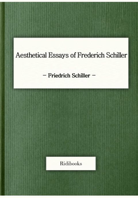 Aesthetical Essays of Frederich Schiller 표지 이미지