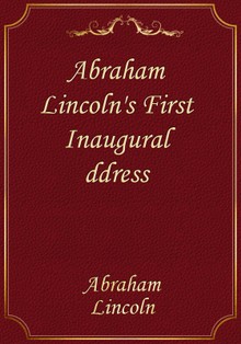 Abraham Lincoln's First Inaugural Address