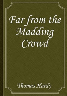 Far from the Madding Crowd