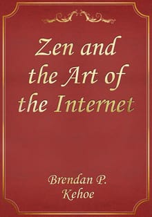 Zen and the Art of the Internet
