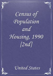 Census of Population and Housing, 1990 [2nd]