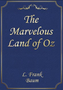 The Marvelous Land of Oz