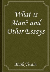 What Is Man? and Other Essays 표지 이미지