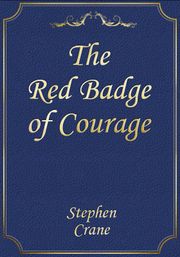 The Red Badge of Courage
