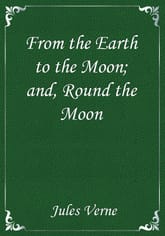 From the Earth to the Moon; and, Round the Moon 표지 이미지