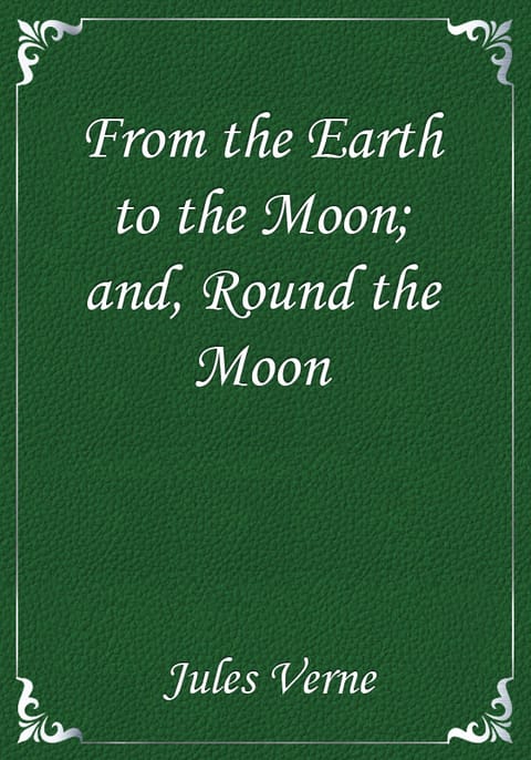 From the Earth to the Moon; and, Round the Moon 표지 이미지