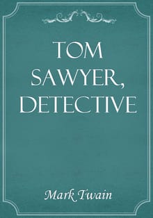 Tom Sawyer, Detective