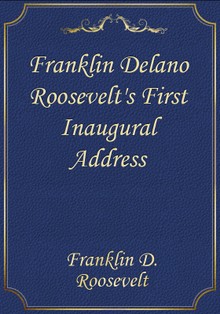 Franklin Delano Roosevelt's First Inaugural Address