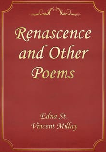 Renascence and Other Poems