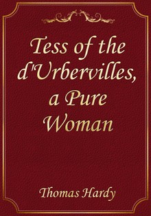 Tess of the d'Urbervilles, a Pure Woman