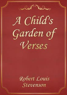 A Child's Garden of Verses