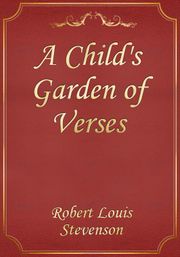 A Child's Garden of Verses