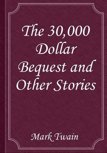 The 30,000 Dollar Bequest and Other Stories