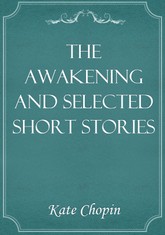 The Awakening and Selected Short Stories 표지 이미지