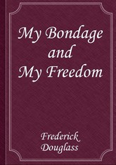 My Bondage and My Freedom 표지 이미지