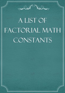 A List of Factorial Math Constants