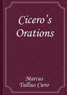 Cicero's Orations