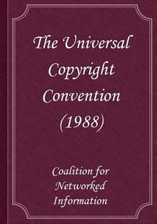 The Universal Copyright Convention (1988)