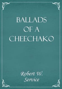 Ballads of a Cheechako