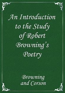 An Introduction to the Study of Robert Browning's Poetry