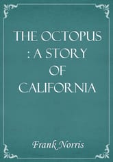 The Octopus : A story of California 표지 이미지