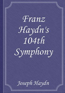 Franz Haydn's 104th Symphony [1794-5]