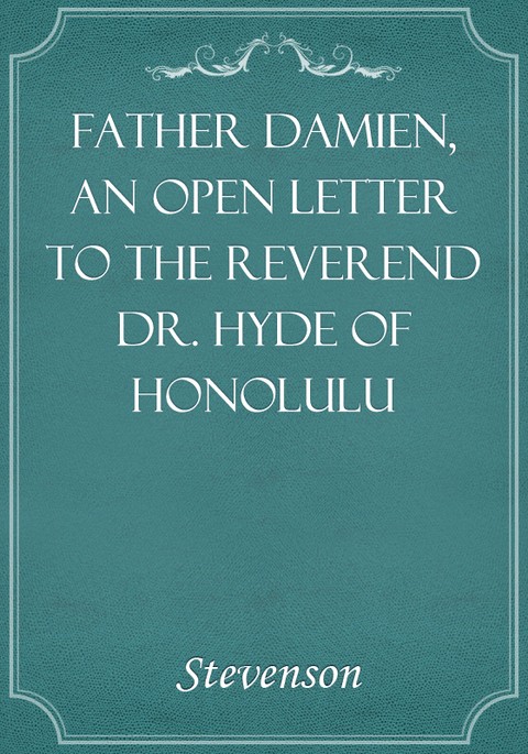 Father Damien, an Open Letter to the Reverend Dr. Hyde of Honolulu 표지 이미지