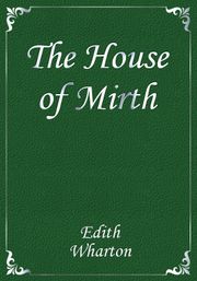 The House of Mirth