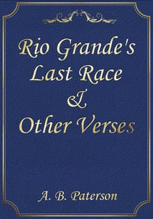 Rio Grande's Last Race & Other Verses