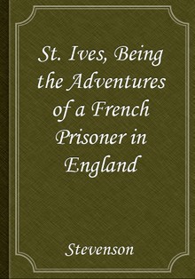St. Ives, Being the Adventures of a French Prisoner in England