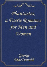 Phantastes, a Faerie Romance for Men and Women 표지 이미지