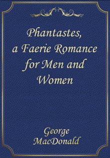 Phantastes, a Faerie Romance for Men and Women