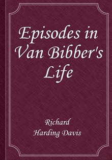 Episodes in Van Bibber's Life