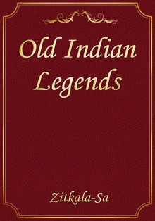 Old Indian Legends