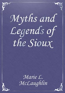 Myths and Legends of the Sioux