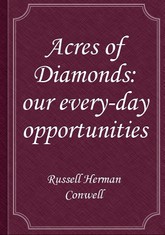 Acres of Diamonds: our every-day opportunities 표지 이미지