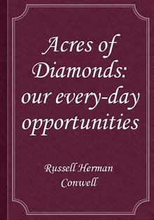 Acres of Diamonds: our every-day opportunities