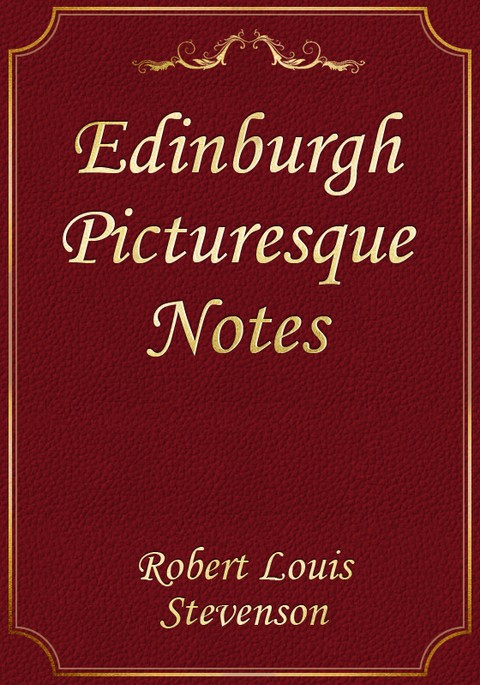 Edinburgh Picturesque Notes 표지 이미지
