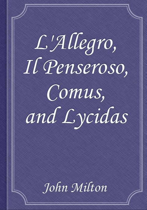 L'Allegro, Il Penseroso, Comus, and Lycidas 표지 이미지