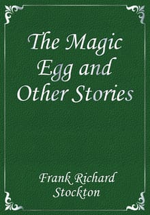 The Magic Egg and Other Stories
