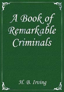 A Book of Remarkable Criminals