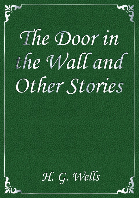 The Door in the Wall and Other Stories 표지 이미지