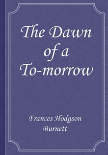 The Dawn of a To-morrow