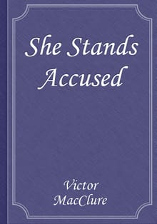 She Stands Accused